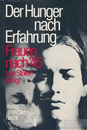 Buch: Der Hunger nach Erfahrung, Stolten, Inge. 1981, Verlag J.H.W. Dietz Nachf