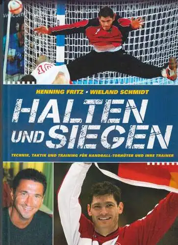 Buch: Halten und Siegen, Fritz, Henning u. a., 2009, Philippka-Sportverlag