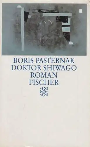 Buch: Doktor Schiwago, Pasternak, Boris. Fischer, 1993, gebraucht, gut