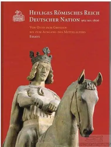 Buch: Heiliges Römisches Reich Deutscher Nation 962 bis 1806, Pöppelmann, Heike