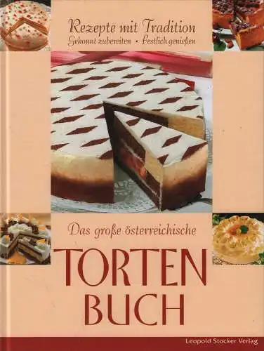 Buch: Das große österreichische Tortenbuch, 2005, gebraucht, sehr gut