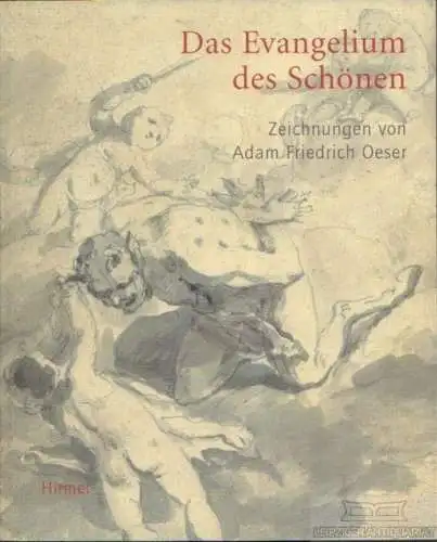 Buch: Das Evangelium des Schönen, Hüttel, Richard. 2008, Hirmer Verlag
