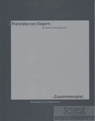 Buch: Zusammenspiel, von Gagern, Franziska. 2003, Werkbundakademie