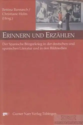 Buch: Erinnern und Erzählen, Bannasch, Bettina / Holm, Christiane. 2005