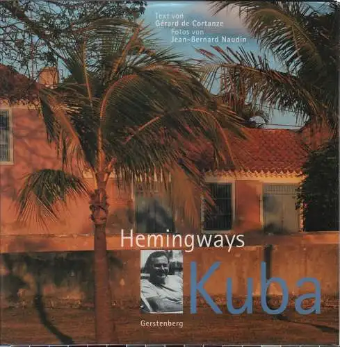 Buch: Hemingways Kuba, de Cortanze, Gerard, 1999, Gerstenberg Verlag