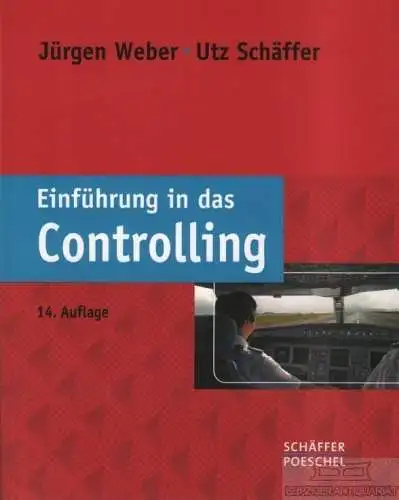 Buch: Einführung in das Controlling, Weber, Jürgen, Utz Schäffer. 2014