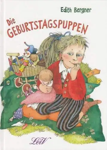 Buch: Die Geburtstagspuppen, Bergner, Edith. 1993, Leiv Verlag
