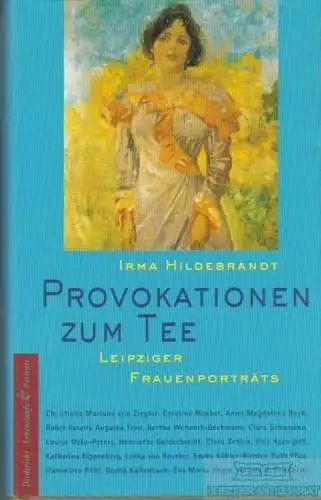 Buch: Provokationen zum Tee, Hildebrandt, Irma. 1998, Eugen Diederichs Verlag
