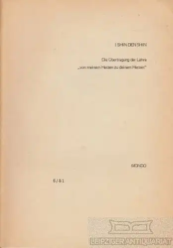 Buch: Die Übertragung der Lehre von meinem Herzen zu deinem... Ishin Denschin