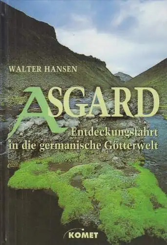 Buch: Asgard, Hansen, Walter. 1999, Komet Verlag, gebraucht, gut