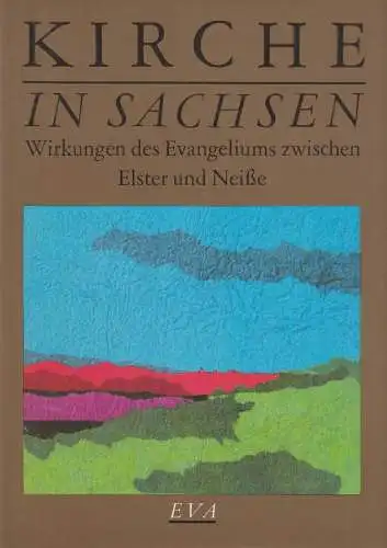 Buch: Kirche in Sachsen, Auerbach, Dieter, Stiebert, Klaus (Hrsg.), 1990