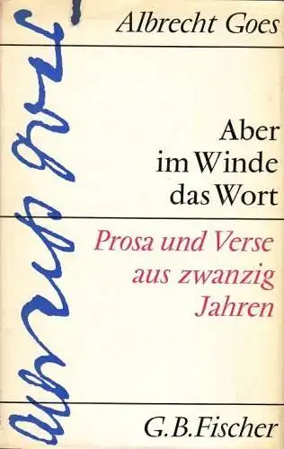 Buch: Aber im Winde das Wort, Goes, Albrecht. 1963, G. B. Fischer