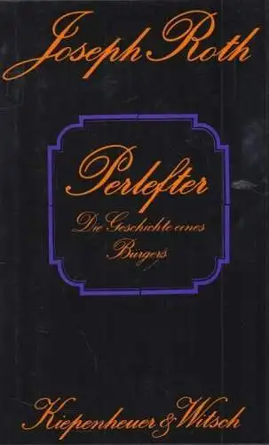 Buch: Perlefter - Die Geschichtes eines Bürgers, Roth, Joseph. 1978