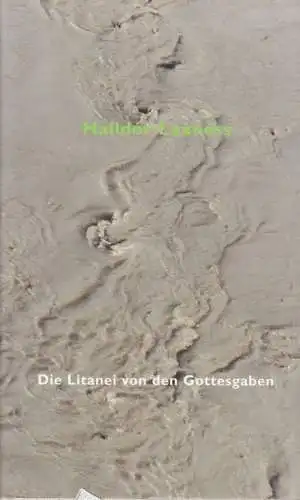 Buch: Die Litanei von den Gottesgaben, Laxness, Halldor. 2002, Steidl Verlag