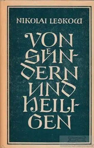 Buch: Von Sündern und Heiligen, Leskow, Nikolai. 1960, Altchristliche Legenden