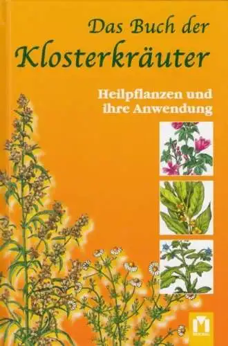 Buch: Das Buch der Klosterkräuter, Kluge, Heidelore / Hart, H. H. 2006