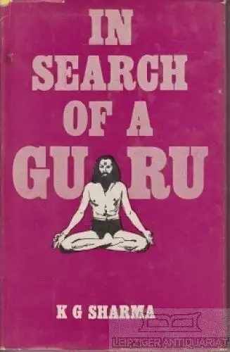 Buch: In Search of a Guru, Sharma, Krishna G. 1977, National Publishing House