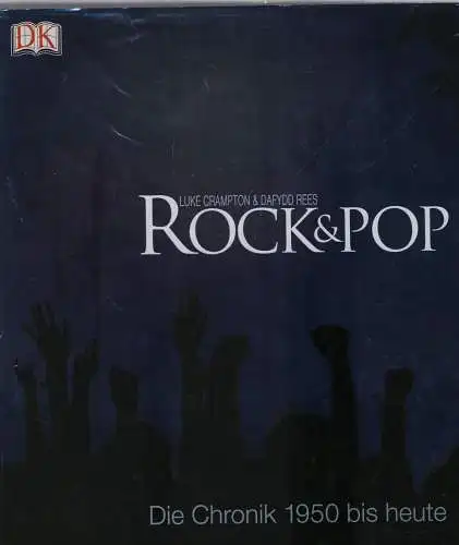 Buch: Rock & Pop, Crampton, Luke (u.a.), 2003, Dorling Kindersley Verlag