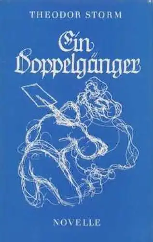 Buch: Ein Doppelgänger, Storm, Theodor. 1983, Greifenverlag, Novelle