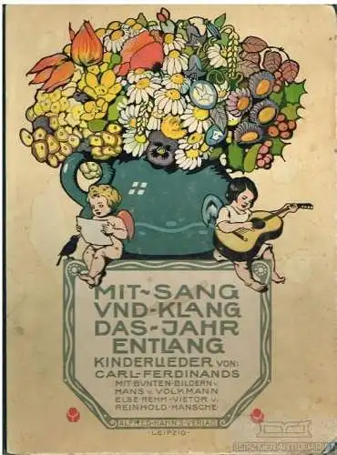 Buch: Mit Sang und Klang. Das Jahr entlang, Ferdinands, Carl. 1910