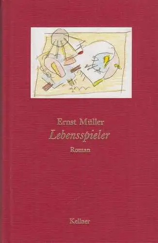 Buch: Lebensspieler, Müller, Ernst, 1986, Kellner, Roman, gebraucht, sehr gut