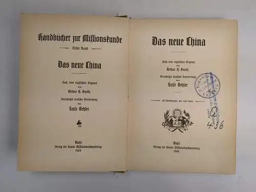 Buch: Das neue China, Arthur H. Smith, 1909, Baseler Missionsbuchhandlung