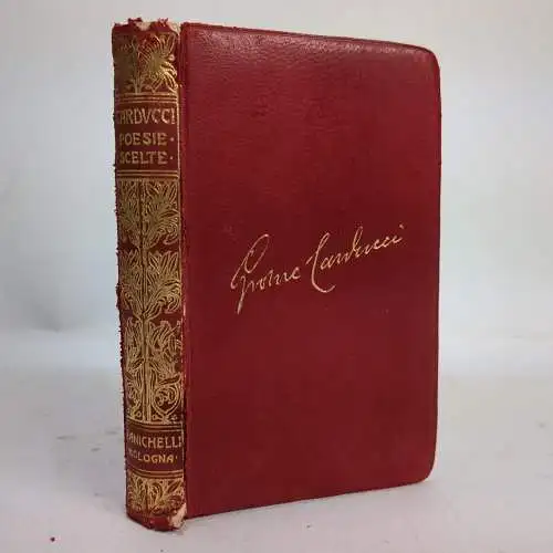 Buch: Poesie Scelte di Giosue Carducci, 1909, Nicola Zanichelli, Italienisch