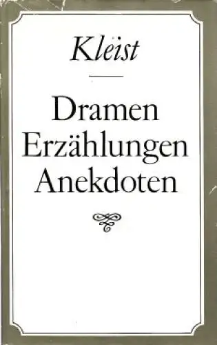 Buch: Dramen Erzählungen Anekdoten, Kleist, Heinrich von. 1985, gebraucht, gut