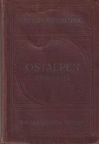 Buch: Ostalpen (2 Bände), 1923, Meyers Reisebücher, Bibliographisches Institut