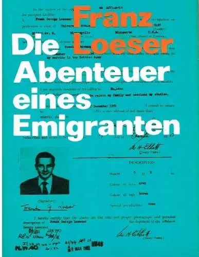Buch: Die Abenteuer eines Emigranten, Loeser, Franz. 1980, Verlag Neues Leben