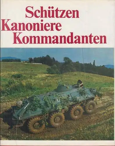 Buch: Schützen, Kanoniere, Kommandanten, Willmann, Eyermann. 1978