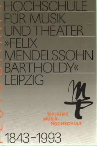 Buch: Festschrift Hochschule für Musik und Theater Felix Mendelssohn... Forner