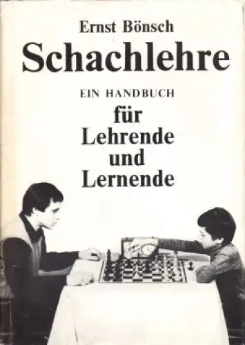 Buch: Schachlehre, Bönsch, Ernst. 1985, Sportverlag, gebraucht, gut