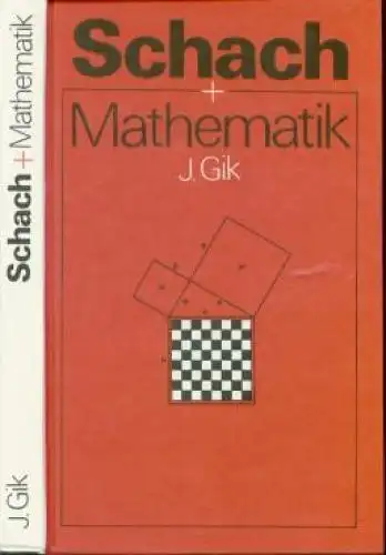 Buch: Schach und Mathematik, Gik, J. 1986, Verlag MIR, gebraucht, gut