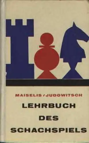 Buch: Lehrbuch des Schachspiels, Maiselis, I. L. 1963, Sportverlag