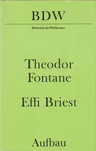 Buch: Effi Briest, Roman. Fontane, Theodor, 1989, Aufbau, BDW, gebraucht, gut