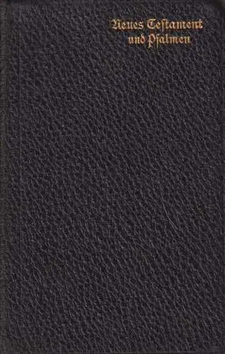 Buch: Das Neue Testament unseres Herrn und Heilandes Jesu Christi, Luther, 1915