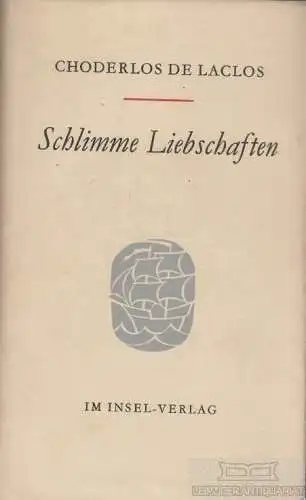 Buch: Schlimme Liebschaften, Choderlos de Laclos, Pierre-Ambroise-Francois. 1958