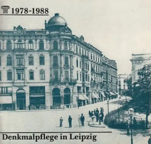 Buch: Denkmalpflege in Leipzig 1978 - 1988, Holtkötter, M. und R. Illg. 1988