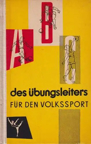 Buch: ABC des Übungsleiters für den Volkssport, 1962, Sportverlag, gut