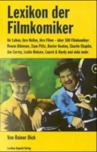 Buch: Lexikon der Filmkomiker, Dick, Rainer, 1999, Lexikon Imprint Verlag