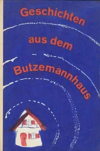 Buch: Geschichten aus dem Butzemannhaus, Rümpler, Lieselotte, 1973