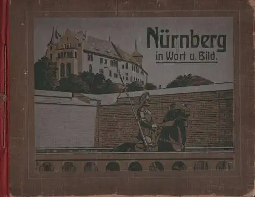 Buch: Nürnberg in Wort und Bild, ca. 1900, gebraucht, gut