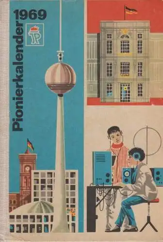 Buch: Pionierkalender 1969, Baumert, Ingeborg, 1968, Der Kinderbuchverlag