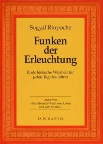 Buch: Funken der Erleuchtung, Rinpoche, Sogyal. 1997, O. W. Barth Verlag