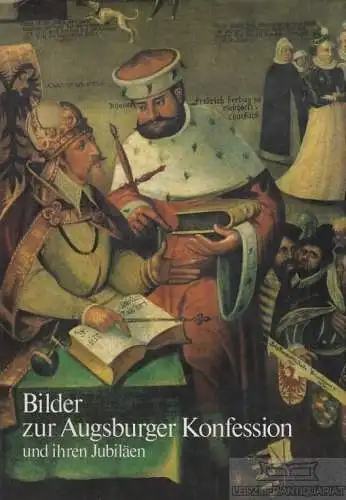 Buch: Bilder zur Augsburger Konfession und ihren Jubiläen, Marsch, Angelika