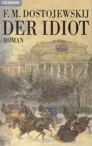 Buch: Der Idiot, Dostojewskij, F.M., 1997, Goldmann Verlag, gebraucht, gut