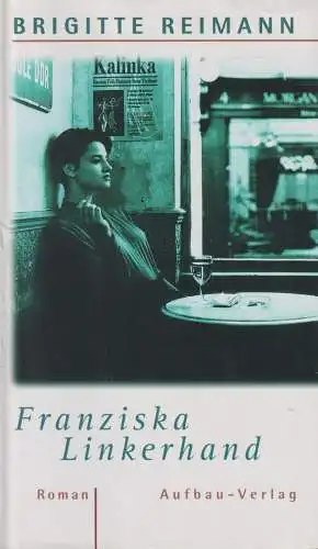 Buch: Franziska Linkerhand, Roman. Reimann, Brigitte, 1998, Aufbau Verlag
