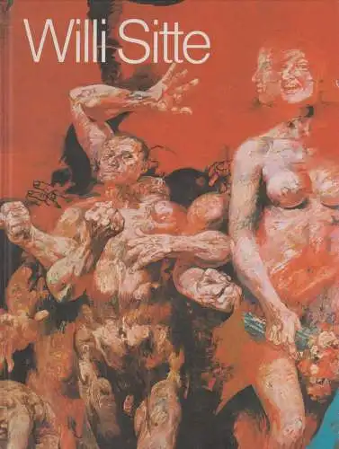 Buch: Willi Sitte, 1986, Henschelverlag Kunst und Gesellschaft