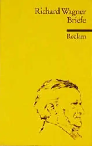 Buch: Briefe, Wagner, Richard, 1995, Reclam, gebraucht, sehr gut